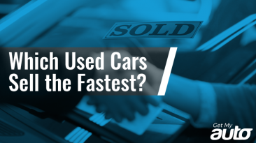 Which Used Cars Sell the Fastest GetMyAuto