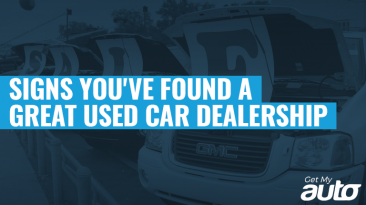 Signs You’ve Found a Great Used Car Dealership GetMyAuto