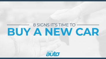 8 Signs It’s Time to Buy a New Car GetMyAuto