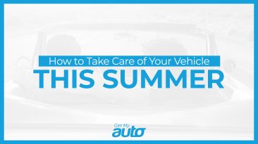 How to Take Care of Your Vehicle This Summer GetMyAuto