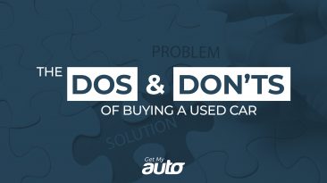 The Dos and Don’ts of Buying a Used Car GetMyAuto