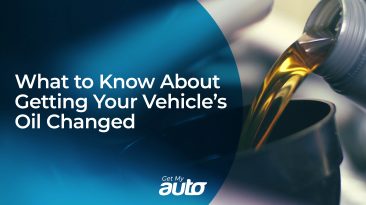 What to Know About Getting Your Vehicle’s Oil Changed GetMyAuto